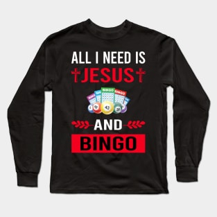 I Need Jesus And Bingo Long Sleeve T-Shirt